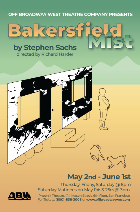 Off Broadway West Presents,'Bakersfield Mist'A Play By Stephen Sacks